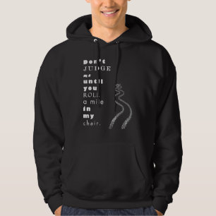Oordeel niet over mij persoon met een handicap bew hoodie