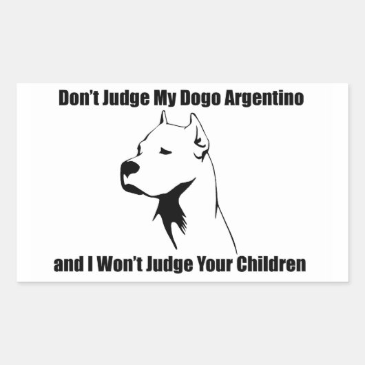 Oordeel niet over mijn hond (Dogo Argentino) Rechthoekige Sticker (Voorkant)