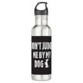Oordeel niet over mijn hond waterfles (Voorkant)