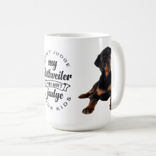 Oordeel Niet Over Mijn Rottie Puppy Hond Schattige Koffiemok