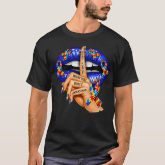 Oordeel niet over wat je niet begrijpt Autisme T-shirt