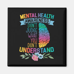 Oordeel niet over wat je niet begrijpt mentale gez magneet