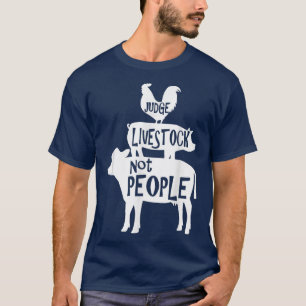 Oordeel Vee Niet Mensen Kip Varken Rundvee T-shirt