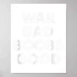 Oorlog Bad S Good Funny Gezegde Quote Poster