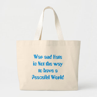 Oorlog en haat is niet het antwoord... grote tote bag