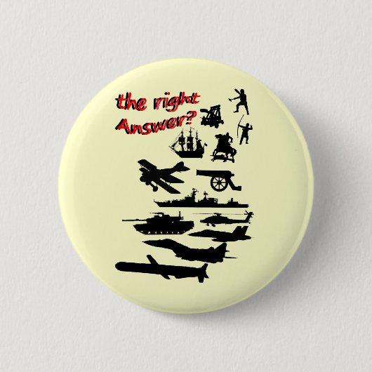 Oorlog - het juiste antwoord? ronde button 5,7 cm (Voorkant)