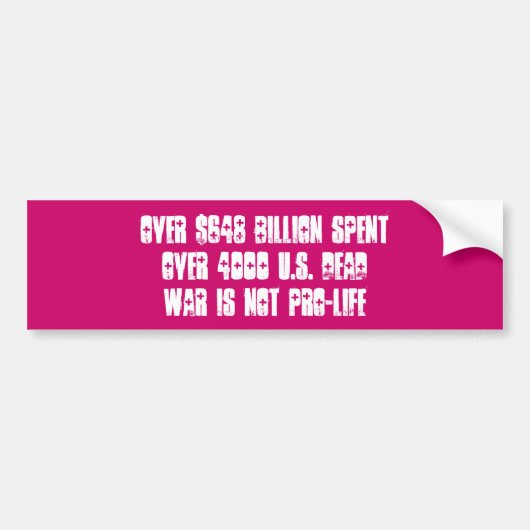 oorlog is geen pro - leven - Gepersonaliseerd Bumpersticker (Voorkant)