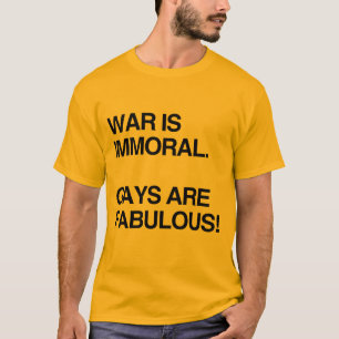 OORLOG IS IMMOREEL. HOMO'S ZIJN FANTASTISCH T-SHIRT