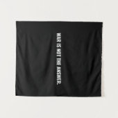 Oorlog is niet het antwoord zwart wit tekst anti o wandkleed (Voorkant (horizontaal))