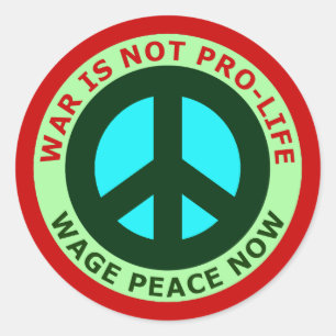 Oorlog is niet pro-life loonvrede nu ronde sticker