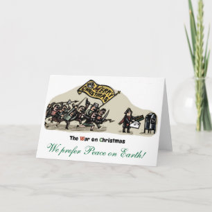 Oorlog met Kerstmis - We verkiezen vrede op aarde! Feestdagen Kaart