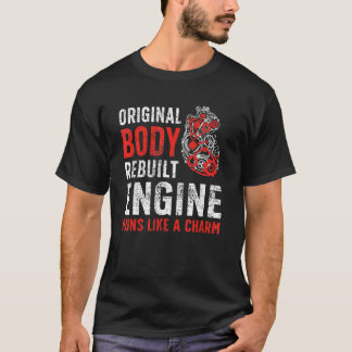 Oorspronkelijk lichaam Herbouwde motor Open Heart  T-shirt
