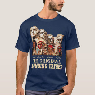 Oorspronkelijke oprichtende vaders Native American T-shirt