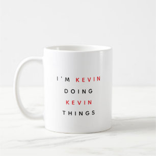 Oorspronkelijke titel: "I'm Kevin Doing Kevin Thin Koffiemok