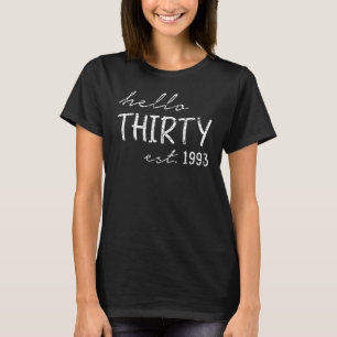 Oost 1993 Hallo 30 jaar oud 30 jaar oud T-shirt