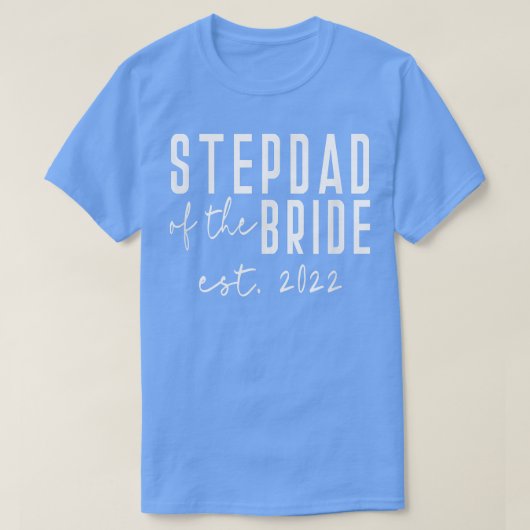 Oost 2022 Stepdad van de Bride Bachelor Wedding Da T-shirt (Design voorkant)