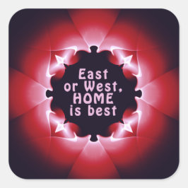 Oost of West, thuis is het beste Vierkante Sticker