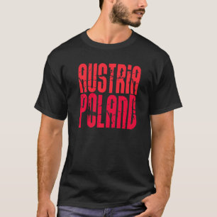 Oostenrijk Polen Etnisch Erfgoed Trots Geschiedeni T-shirt