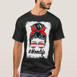 Oostenrijk Vlag Oostenrijkse Moeder Messy Bun Moed T-shirt