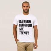 Oosterse religies zijn rendabel. t-shirt (Voorkant volledig)