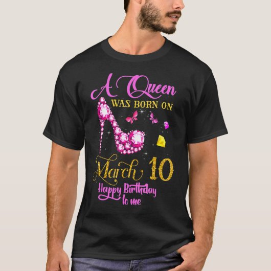 Op 10 maart werd er een koningin geboren. t-shirt (Voorkant)