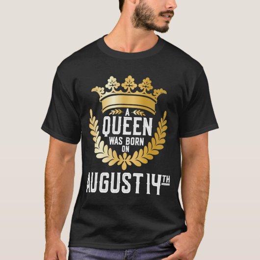 Op 14 augustus werd er een koningin geboren, meisj t-shirt (Voorkant)
