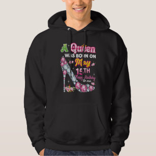 Op 15 mei werd een koningin geboren, 15e gelukkige hoodie