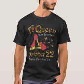 Op 22 oktober, 22 oktober, werd een koningin gebor t-shirt (Voorkant)