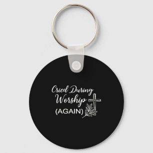 (op achterkant) gehuild tijdens worship funny krui sleutelhanger