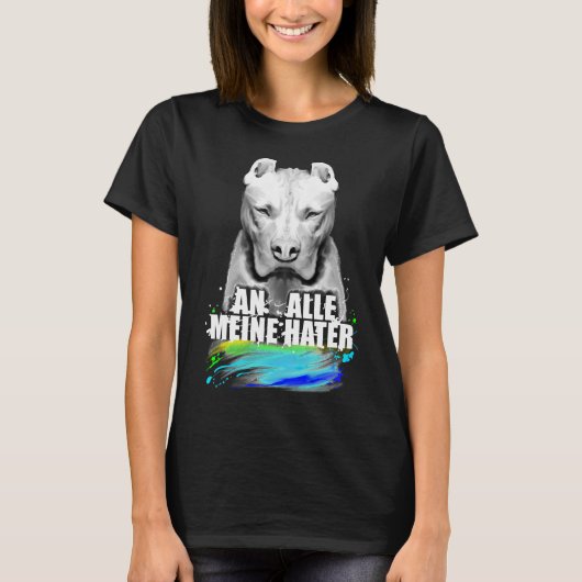 Op al mijn haters Pit Bull Dog T-shirt (Voorkant)