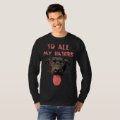 Op al mijn haters Pitbull Dog 430 T-shirt (Voorkant volledig)