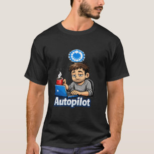 Op Autopilot Grappig Ontwerp – Koffie Liefhebber H T-shirt