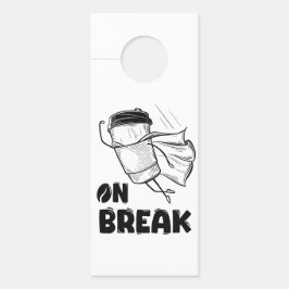 Op Break Door Hanger