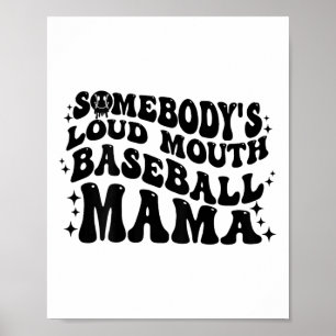 Op Byck iemands luide mond Bysebyll Mama Mom Mo Poster