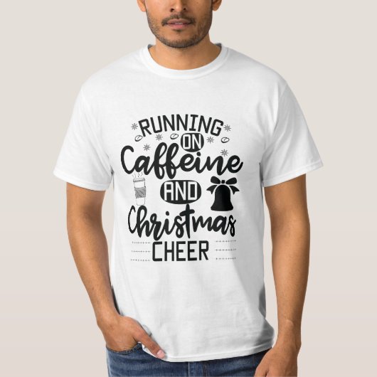 Op Caffeine en Kerstmis. T-shirt (Voorkant)