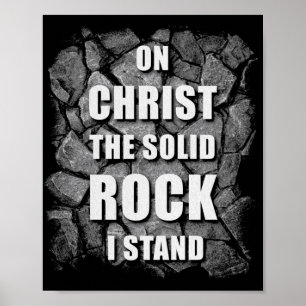 Op Christus de Solid Rock sta ik Christelijk geloo Poster