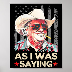 (op Ck) Trump Terwijl Ik Zeg Cowboy Verkiezingsste Poster