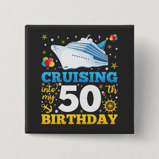 Op cruise naar mijn 50 verjaardagsfeestplein vierkante button 5,1 cm (Voorkant)