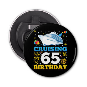 Op cruise naar mijn 65 verjaardagsfeestje button flesopener