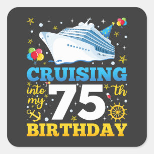 Op cruise naar mijn 75 verjaardagsfeestje vierkante sticker
