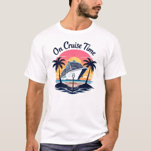 Op Cruise Tijd Cruise Bende Vakantie Vrienden Fami T-shirt