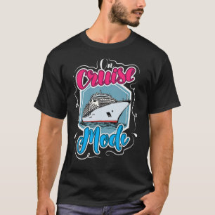 Op cruisemodus I Cruiseschip Cruiseschip Cruise Bo T-shirt
