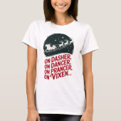 Op Dasher, op Dancer, op Prancer, op Vixen.. T-shirt (Voorkant)