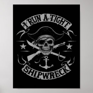 (op de achterkant) Ik run een strakke scheepswrak Poster