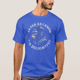 OP DE ACHTERKANT Voor zover ik weet ben ik een cha T-shirt