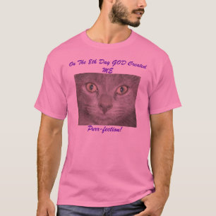 Op de achtste dag Creëer GOD MIJ, Gesponnen-uitwer T-shirt