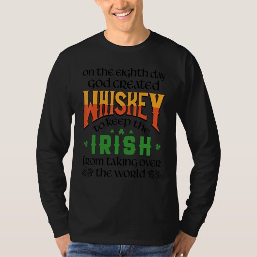 Op de achtste dag Creëer God Whiskey St Patrick' T-shirt (Voorkant)