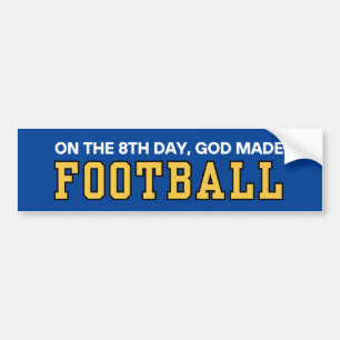 OP DE ACHTSTE DAG MAAKTE GOD FOOTBALL BUMPERSTICKER