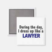 Op de dag dat ik dress als een advocaat. magneet (Voorkant / Achterkant)