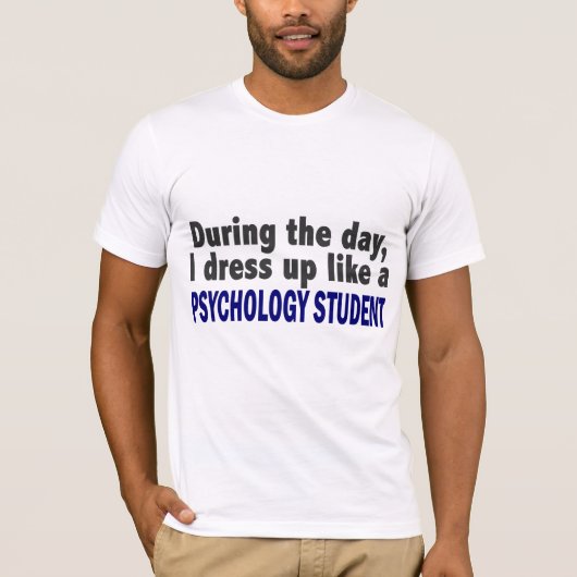 Op de dag dat ik dress als psychologische student t-shirt (Voorkant)